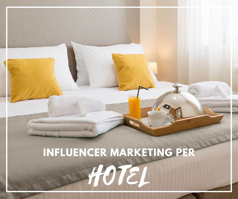 Influencer marketing per HOTEL